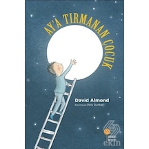 Ay'a Tırmanan Çocuk - David Almond - Günışığı Kitaplığı