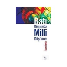 Batı Karşısında Milli Düşünce Olsam - İzzet Tanju - Ötüken Neşriyat