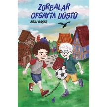 Zorbalar Ofsayta Düştü