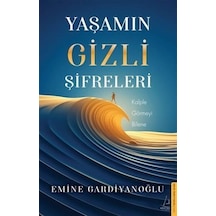 Yaşamın Gizli Şifreleri / Emine Gardiyanoğlu