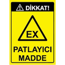 Dikkat Ex Patlayıcı Madde İsg Uyarı Levhası Pvc A3 30x42 Cm
