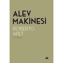 Alev Makinesi - Roberto ArltKitap