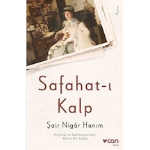 Safahat-ı Kalp - Şair Nigar Hanım - Can Yayınları