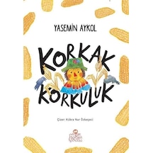 Korkak Korkuluk - Yasemin Aykol - Nesil Çocuk Yayınları