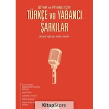 Gitar ve Piyano için Türkçe ve Yabancı Şarkılar - Bülent İşbilen