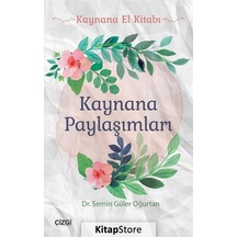 Kaynana Paylaşımları - Semin Güler Oğurtan - Çizgi Kitabevi