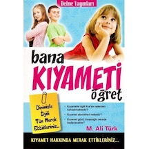 Bana Kıyameti Öğret / Mehmet Ali Türk