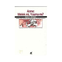 Anne Melek Mi Yosma Mı - Estela V. Well - Ayrıntı Yayınları
