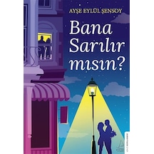 Bana Sarılır mısın? - Ayşe Eylül Şensoy - Destek Yayınları