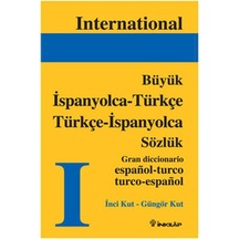 İspanyolca-Türkçe-İspanyolca Büyük Sözlük - İnci Kut -  Güngör Kut - İnkılap Kitabevi