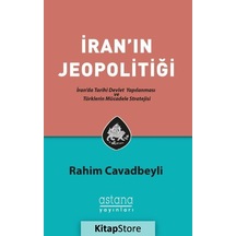 İran'ın Jeopolitiği - Rahim Cavadbeyli - Astana Yayınları