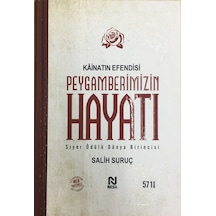 Kainatın Efendisi Peygamberimizin Hayatı Salih Suruç Tek Ciltli