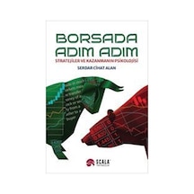 Borsada Adım Adım - Stratejiler ve Kazanmanın Psikolojisi - Serdar Cihat Alan - Scala Yayıncılık