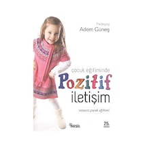 Çocuk Eğitiminde Pozitif İletişim adem Güneş
