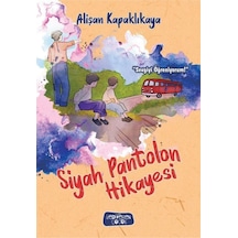 Siyah Pantolon  Hikayesi