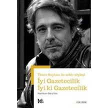 İyi Gazetecilik İyi ki Gazetecilik - Timur Soykan ile Nehir Söyleşi- DeliDolu