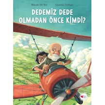 Dedemiz Dede Olmadan Önce Kimdi - Ybve-886110