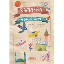 Ketebe Çocuk Ramazan Günlüğüm
