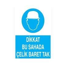 Dikkat Bu Sahada Çelik Baret Tak Uyarı Tabelası - 35x50 Foreks - Kkb22