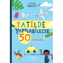 Tatilde Yapılabilecek 50 Etkinlik - Macera Günlüğüm - Aıaı-833892