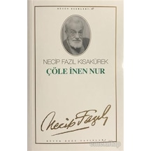 Çöle Inen Nur - Necip Fazil Kisakürek - Büyük Doğu Yayinlari