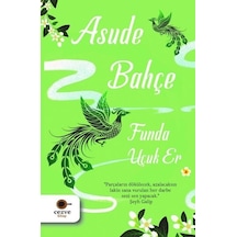 Asude Bahçe - Funda Uçuk Er - Cezve Kitap