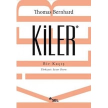 Kiler - Thomas Bernhard - Sel Yayıncılık