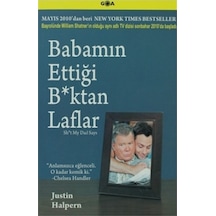 Babamın Ettiği Bktan Laflar - Justin Halpern - Goa