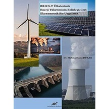 BRICS-T Ülkelerinde Enerji Tüketiminin Belirleyicileri: Ekonometrik Bir Uygulama