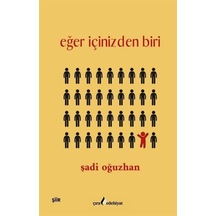 Eğer İçinizden Biri / Şadi Oğuzhan