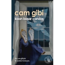 Cam Gibi - Kaan Başar Candaş - Luna Yayınları