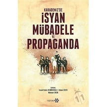 Karadeniz'de İsyan Mübadele ve Propaganda- Yeditepe Yayınevi