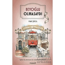 Beyoğlu Olmasaydı Masa Kitap