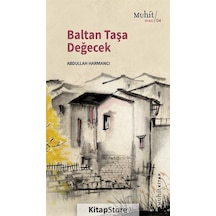 Baltan Taşa Değecek - Abdullah   Harmancı