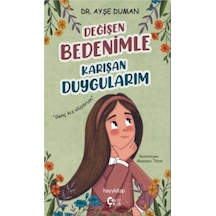 Değişen Bedenimle Karışan Duygularım - Yqbx-630019