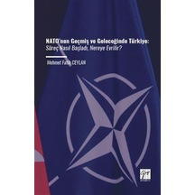 Nato'nun Geçmiş Ve Geleceğinde Türkiye / Mehmet Fatih Ceylan