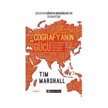 Coğrafyanın Gücü: Dünyamızın Geleceğini Gösteren On Harita