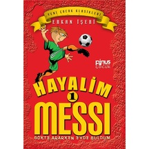 Hayalim Messi 1- Gökte Ararken Evde Buldum - Erkan İşeri - Pinus Kitap