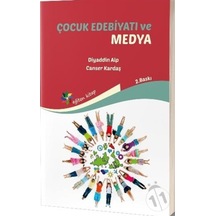 Çocuk Edebiyatı ve Medya - Diyaddin Alp -  Canser Kardaş - Eğiten Kitap