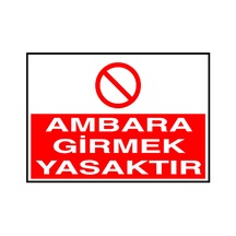 Ambara Girmek Yasaktır Metal Uyarı Levhası
