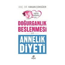 Doğurganlık Beslenmesi ve Annelik Diyeti - Hakan Çoksüer - Hayat Yayıncılık