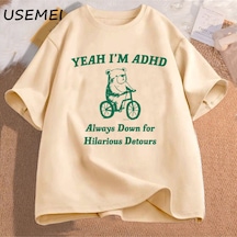 Flood Of Style Komik Grafik T Shirt Erkekler Evet Ben Adhd Rakun Meme T Shirt Unisex Moda Rahat O-boyun Boy Haki