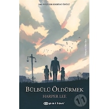 Bülbülü Öldürmek - Harper Lee -  Epsilon Yayınevi