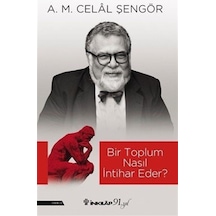 Bir Toplum Nasıl İntihar Eder? - A. M. Celal Şengör - İnkılap Kitabevi