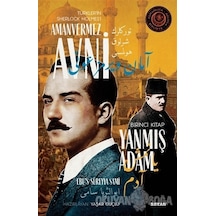 Yanmış Adam - Türkler'in Sherlock Holmes'i Amanvermez Avni Birinci Kitap - Ebu's Süreyya Sami - Beyan Yayınları