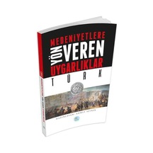 Türk-Medeniyete Yön Veren Uygarlıklar - Ahmet Seyrek - Mavi Çatı Yayınları