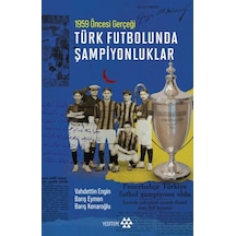 Türk Futbolunda Şampiyonluklar