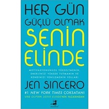 Her Gün Güçlü Olmak Senin Elinde