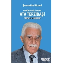 Kerkük'ün Milli Yazarı Ata Terzibaşı Hayatı Ve Eserleri / Dr...