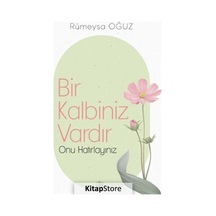 Bir Kalbiniz Vardır Onu Hatırlayınız - Rümeysa Oğuz - Türkiye Diyanet Vakfı Yayınları